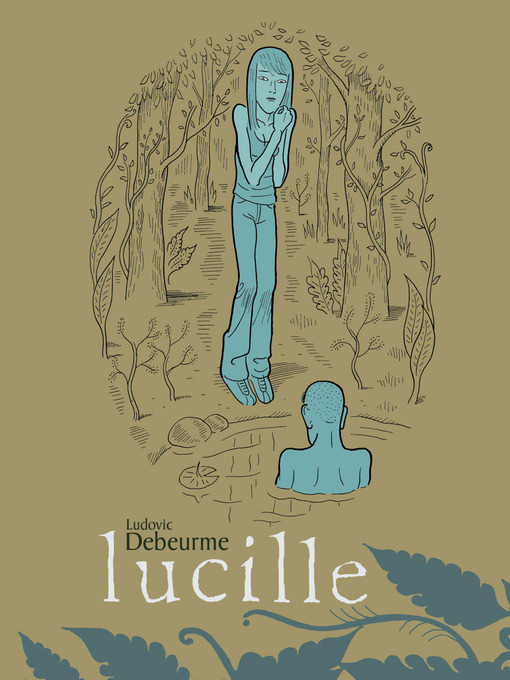 Title details for Lucille by Ludovic Debeurme - Available